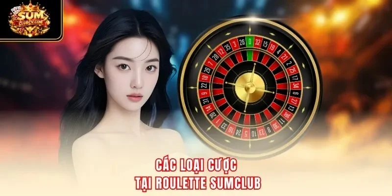 Các loại cược tại roulette SumClub