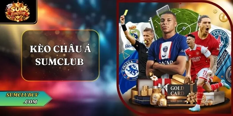 Kèo châu Á SumClub