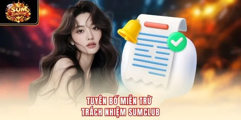 Tuyên bố miễn trừ trách nhiệm SumClub 